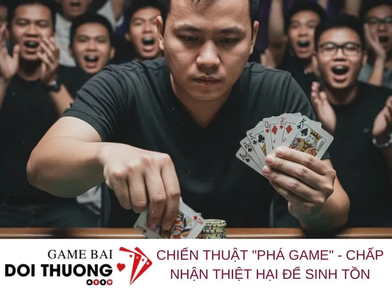 Chiến thuật Phá Game - Chấp nhận thiệt hại để sinh tồn